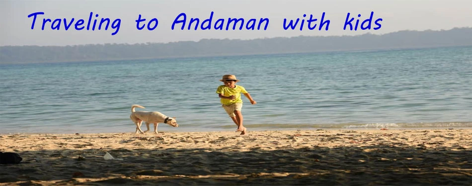 Andaman Travel With Kids