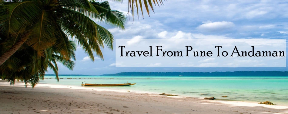 Pune To Andaman Travel